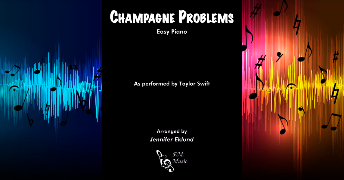 Champagne Problems (Easy Piano) By Taylor Swift F.M. Sheet Music